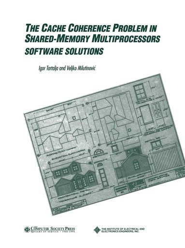 Igor Tartalja, Veljko Milutinović - Cache Coherence Problem in Shared-Memory Multiprocessors, Häftad