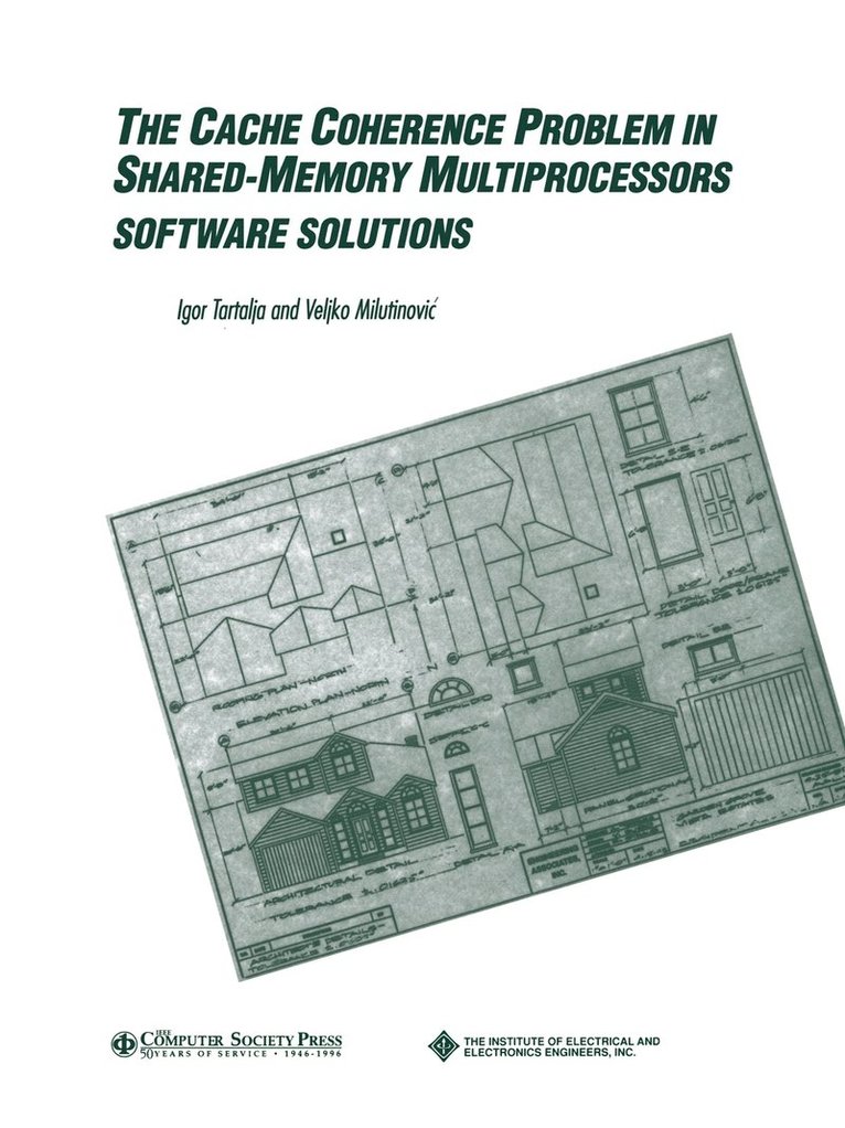 The Cache Coherence Problem in Shared-Memory Multiprocessors 1