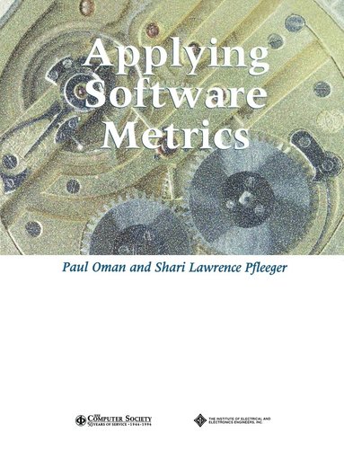 Paul Oman, Shari Lawrence Pfleeger - Applying Software Metrics, Häftad