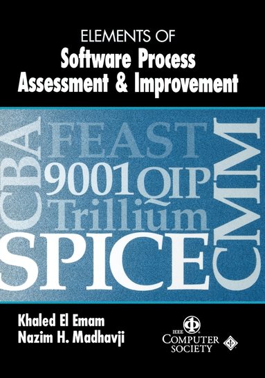 El Emam, Madhavji NH, Khaled El Emam, Nazim H. Madhavji - Elements of Software Process Assessment & Improvement, Häftad