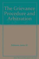 bokomslag The Grievance Procedure and Arbitration