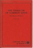 The Dialectic of Common Sense 1