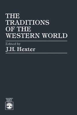J. H. Hexter - Traditions of the Western World (Abridged), Häftad