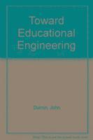 Toward Educational Engineering 1