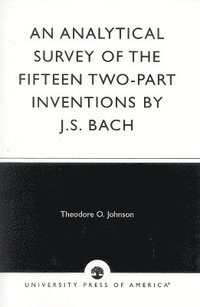 bokomslag An Analytical Survey of the Fifteen Two-Part Inventions by J.S. Bach