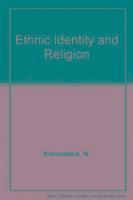 bokomslag Ethnic Identity and Religion