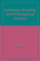 David L. Harbert - Existence, Knowing and Philosophical Systems, Häftad