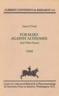 John O'Neill - For Marx Against Althusser, Inbunden