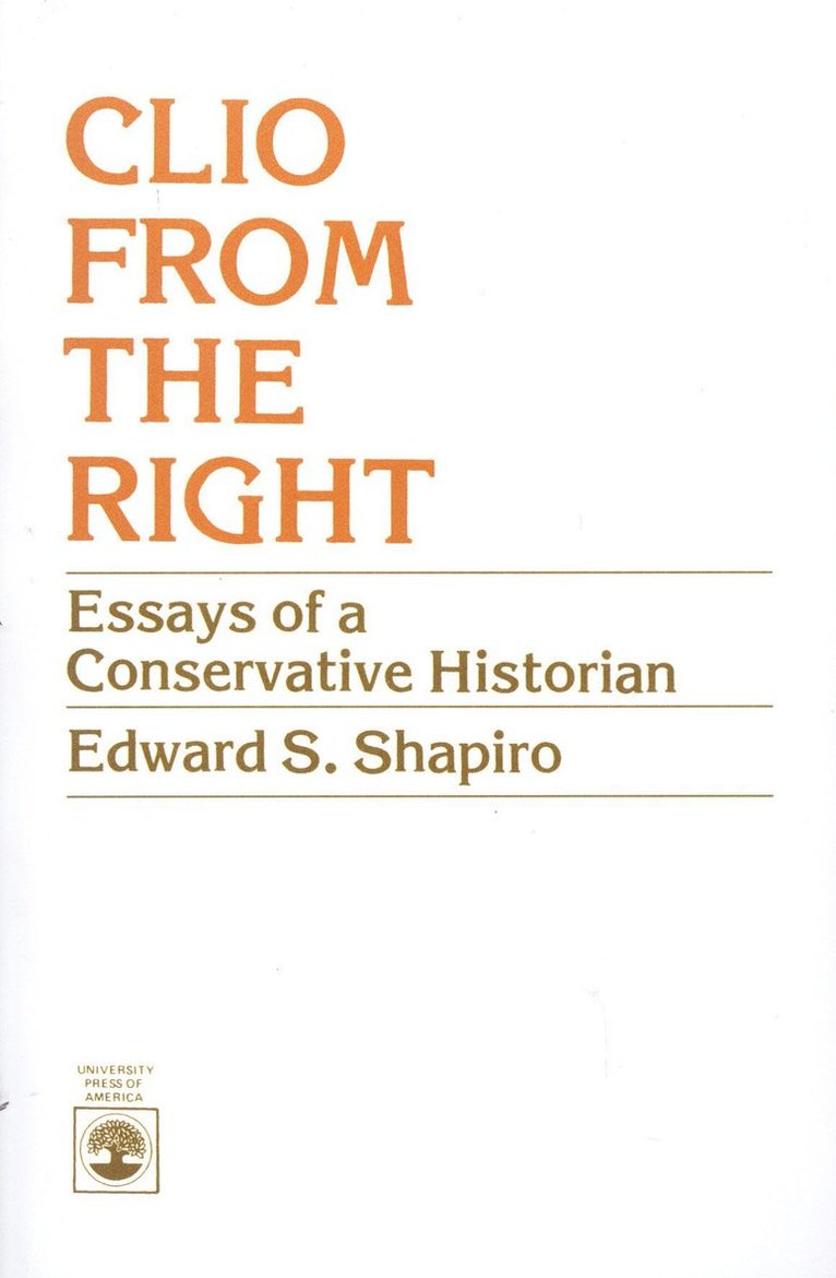 Edward S. Shapiro - Clio From the Right, Häftad
