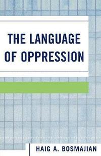 bokomslag The Language of Oppression