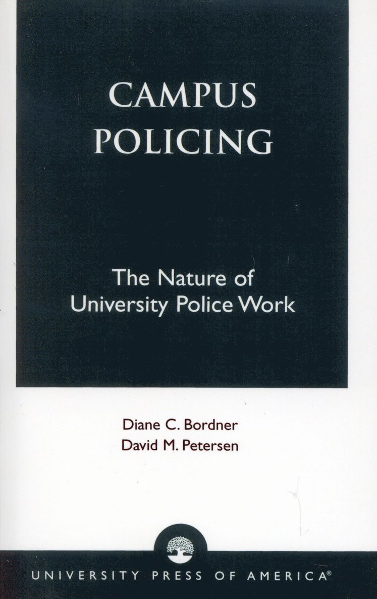 Diane C. Bordner, David M. Peterson - Campus Policing, Häftad