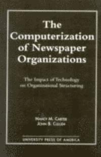 bokomslag Computerization of Newspaper Organizations