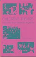 bokomslag Children's Theatre: A Selected and Annotated Bibliography