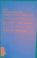 Kenneth W. Thompson - Presidential Nominating Process, Häftad