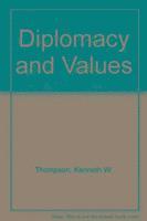 Kenneth W. Thompson - Diplomacy and Values, Häftad