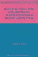 David J. Singer - Deterrence, Arms Control, and Disarmament, Häftad