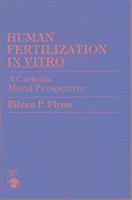 Eileen P. Flynn - Human Fertilization in Vitro, Häftad