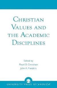 bokomslag Christian Values and the Academic Disciplines