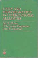 Unity and Disintegration in International Alliances 1