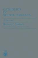 Richard C. Madden - Catholics in South Carolina, Häftad