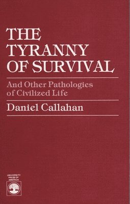 Tyranny of Survival and other Pathologies of Civilized Life