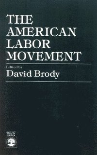 bokomslag The American Labor Movement