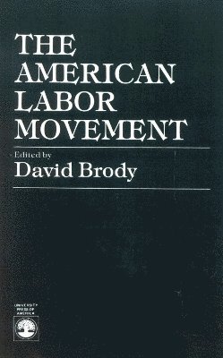 bokomslag The American Labor Movement