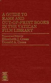bokomslag A Guide to Rare and Out-of-Print Books in the Vatican Film Library