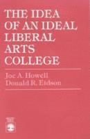 The Idea of an Ideal Liberal Arts College 1