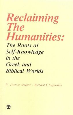 bokomslag Reclaiming the Humanities