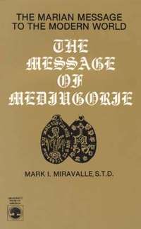 bokomslag The Message of Medjugorje