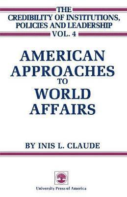 American Approaches to World Affairs