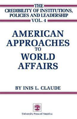 American Approaches to World Affairs 1