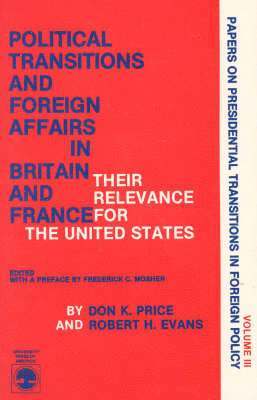 Political Transitions and Foreign Affairs in Britain and France 1