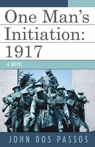 John Dos Passos - One Man's Initiation, Häftad