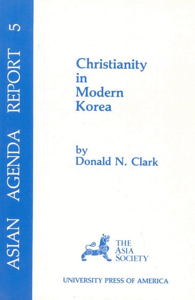 Donald N. Clark - Christianity in Modern Korea, Häftad
