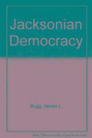James L. Bugg, Peter C. Stewart - Jacksonian Democracy, Häftad