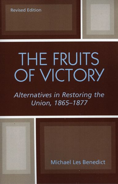 Michael Les Benedict - Fruits of Victory, Häftad