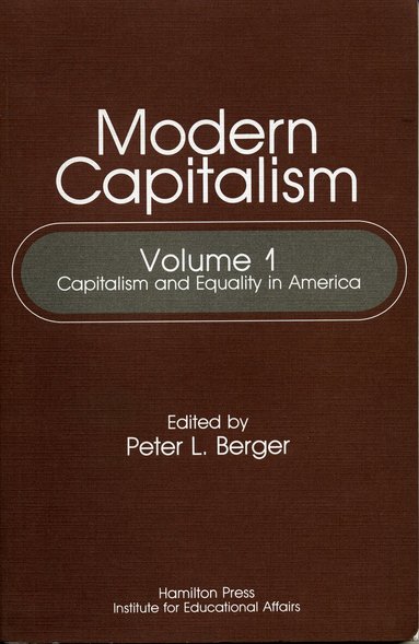 Nordal Akerman - Capitalism and Equality in America, Häftad