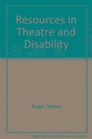 bokomslag Resources in Theatre and Disability
