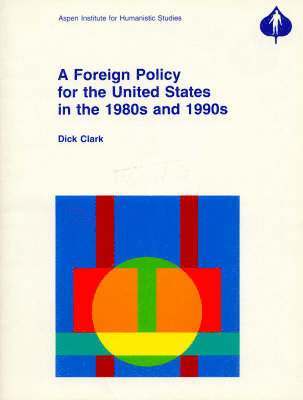 bokomslag A Foreign Policy for the United States for the 1980s and 1990s