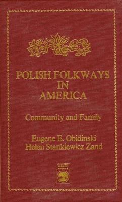 Polish Folkways in America 1