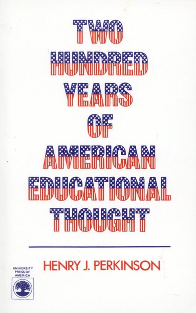 bokomslag Two Hundred Years of American Educational Thought