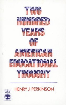 Two Hundred Years of American Educational Thought 1