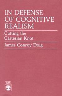 bokomslag In Defense of Cognitive Realism