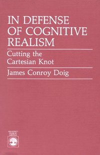 bokomslag In Defense of Cognitive Realism