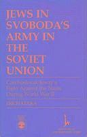 bokomslag Jews in Svoboda's Army in the Soviet Union