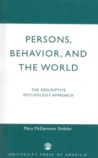 bokomslag Persons, Behavior, and the World