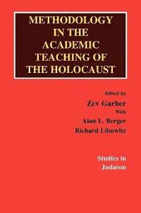 bokomslag Methodology in the Academic Teaching of the Holocaust