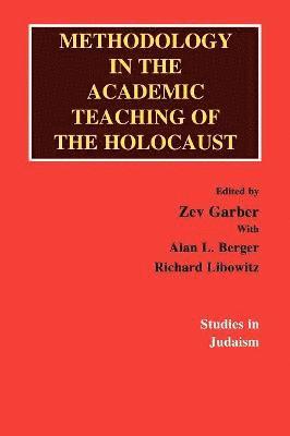 Methodology in the Academic Teaching of the Holocaust
